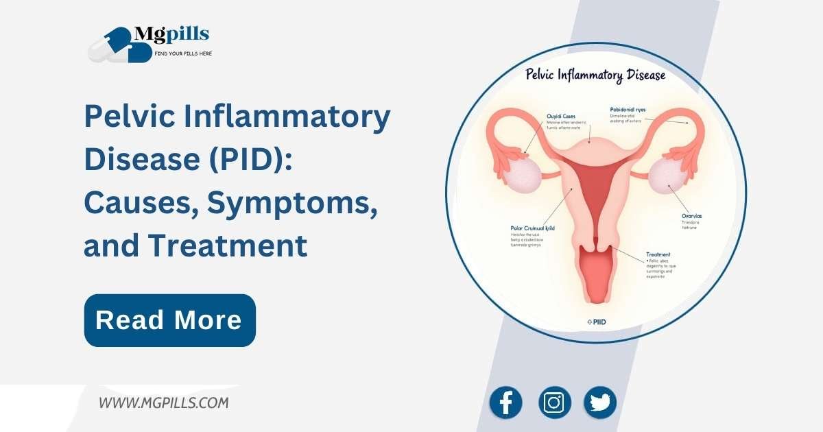 Pelvic Inflammatory Disease (PID): Causes, Symptoms, and Treatment